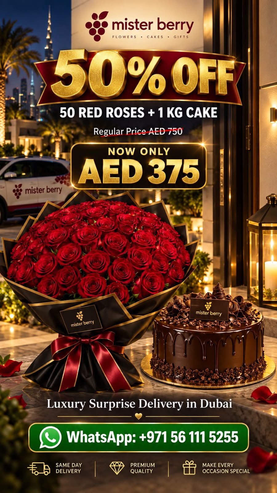 Mister Berry — 50% OFF: 50 Red Roses + 1KG Cake, now AED 375. WhatsApp +971 56 111 5255